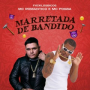 Marretada de Bandido