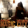 Magic City (feat. Pretty Brayah)