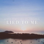 Lied To Me (feat. Lost Dreamers)