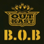 B.O.B. (Bombs Over Baghdad) (Radio Edit)