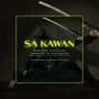 Sa Kawan (feat. Rivaldo Ngutra, IKO, Bung Bile, Lilfen, Pa'Rom & S'S)