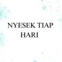 Nyesek Tiap Hari