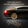 Tricken Every Car I Get (feat. Future & Boosie Badaazz)