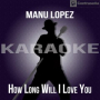 How Long Will I Love You (Karaoke)