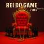 Rei do Game (Remix)