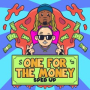 One For The Money (feat. Lil Wayne & Chief $upreme)