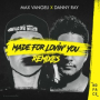 Made For Lovin' You (Geru Remix)