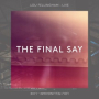 The Final Say (Live)