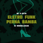 Perna Bamba (Eletro Funk)