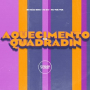 Aquecimento Do Quadradin