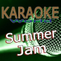 Summer Jam (Originally Performed By R.I.O.) [Karaoke Version]