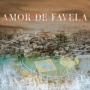 Amor De Favela (Guetto Love)