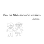 Em Là Nhà (Acoustic Version)