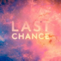 Last Chance