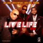 Live Life (feat. Dave East & Smoova) (Remix)