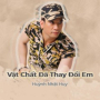 Vật Chất Đã Thay Đổi Em
