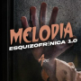 MELODIA ESQUIZOFRÊNICA 1.0