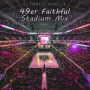 49er Faithful (feat. Apollo Anthony) (Stadium Remix)