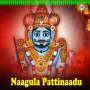 Naagula Pattinaadu