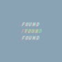 Found