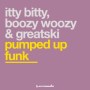 Pumped Up Funk (Klubbheads Extended SG Mix)