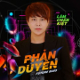 Phản Duyên (Remix)