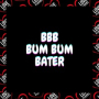 Bbb - Bum Bum Bater