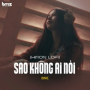 Sao Không Ai Nói (Hiron Lofi)