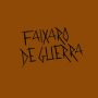 Faixaro De Guerra (Remastered 2025)