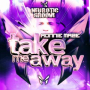 Take Me Away (Magnetix Project vs N.Dave Dub Mix)