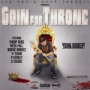 Goin for Throne Intro