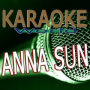 Anna Sun (Originally Performed By Walk the Moon) [Karaoke Version]