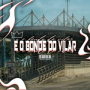 E O BONDE DO VILAR