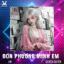 Đơn Phương Mình Em (Remix)