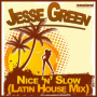 Nice N Slow (Latin House Mix)