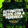 AUTOMOTIVO DESCE COM A PERERECA