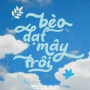 Bèo Dạt Mây Trôi (Remix)
