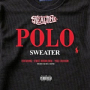 Polo Sweater (feat. Street Knowledge & Yogi Calhoun)
