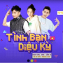 TÌNH BẠN DIỆU KỲ (Master Version)