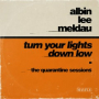 Turn Your Lights Down Low (The Quarantine Sessions)