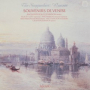 Rossini: Soirées musicales: IX. La regata veneziana