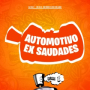 Automotivo Ex Saudades