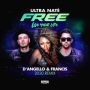 Free (Live Your Life) (D'Angello & Francis 2020 Remix)