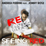 Seeing Red (Jordan Dee Remix)