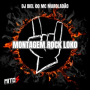 MONTAGEM ROCK LOKO