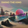 Swing the King