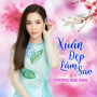 Xuân Đẹp Làm Sao