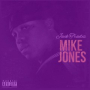 Mike Jones (Screwed & Chopped)