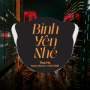 Bình Yên Nhé (EDM)