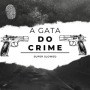 A GATA DO CRIME SUPER SLOWED